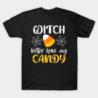 Halloween Witch Gift Funny Candy Corn Trick or Treat Design T-Shirt